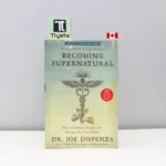 Becoming Supernatural-by Joe Dispenza