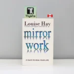 Mirror Work-by Louise Hay