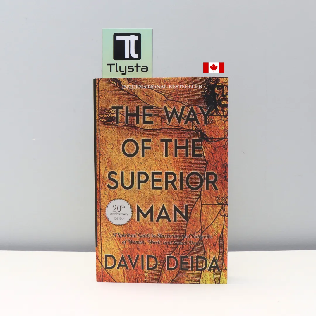 The Way of the Superior Man A Spiritual Guide to Mastering the Challenges of Women, Work, and Sexual Desire- by David Deida