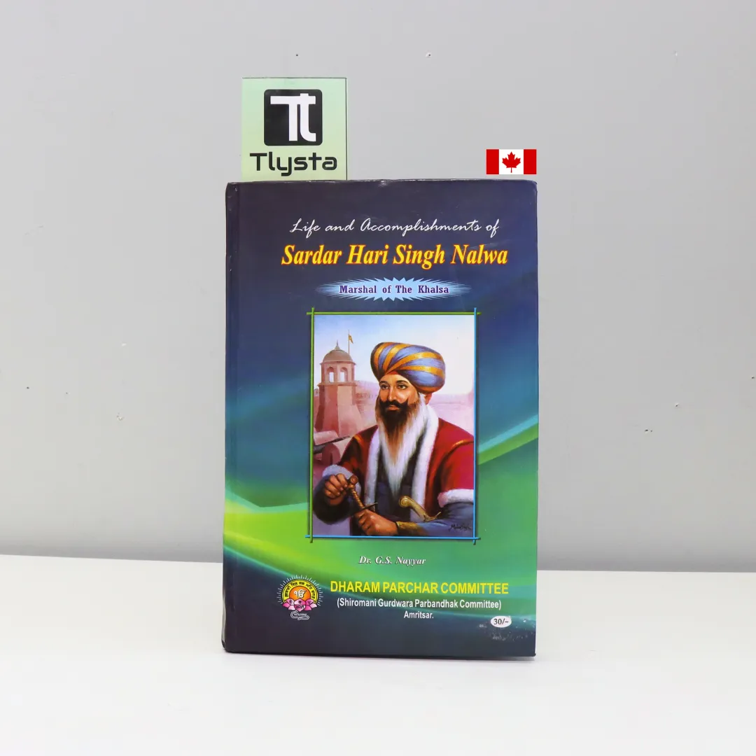 Life and Accomplishments of Sardar Hari Singh Nalwa-by Dr. G.S. Nayyar