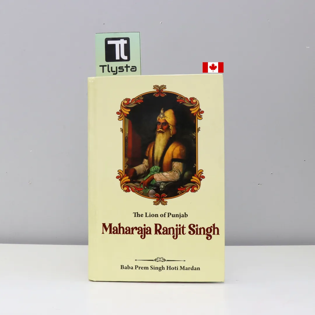 The Lion of Punjab Maharaja Ranjit Singh-by Baba Prem Singh Hoti Mardan