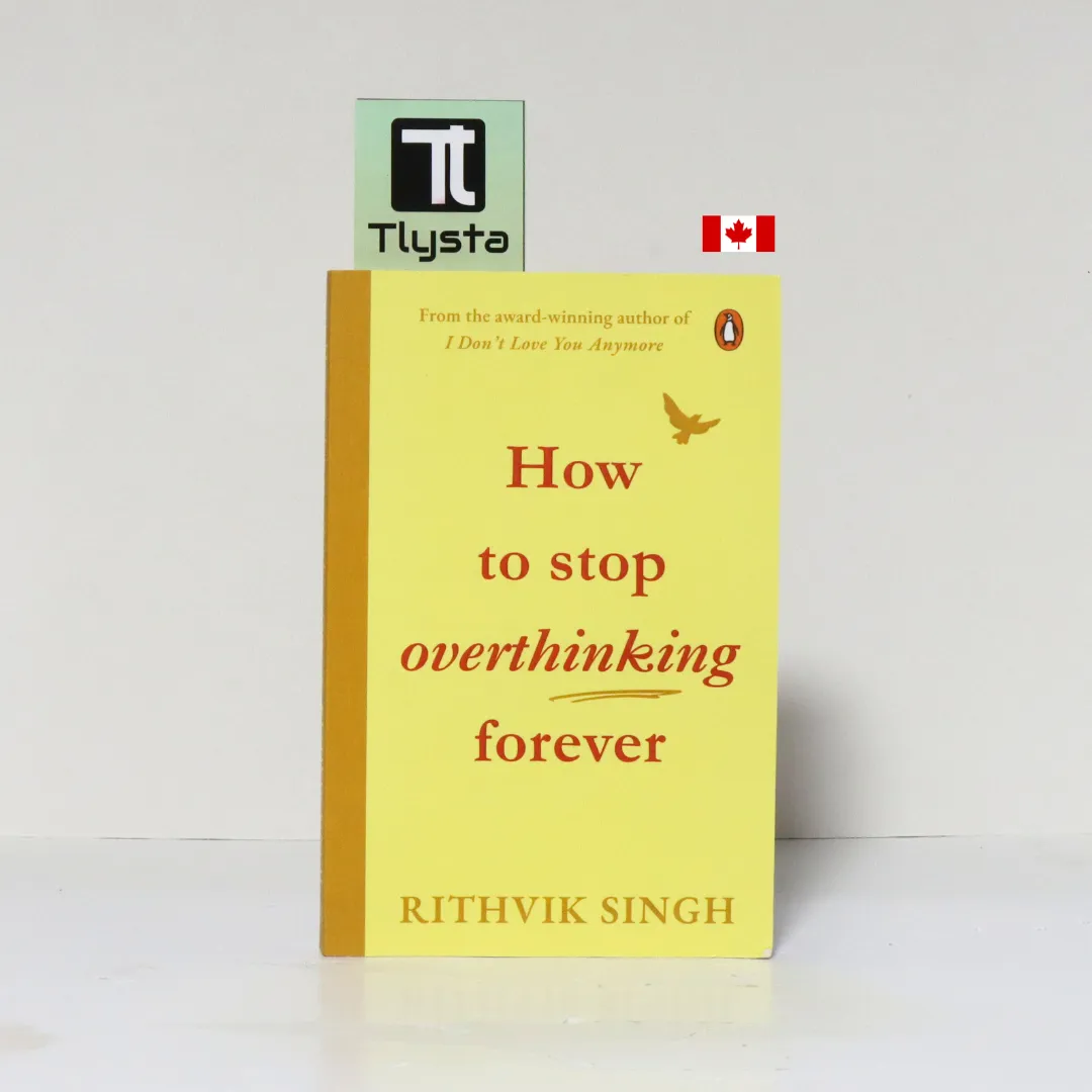 How To Stop Overthinking Forever-by Rithvik Singh-Self Help Book