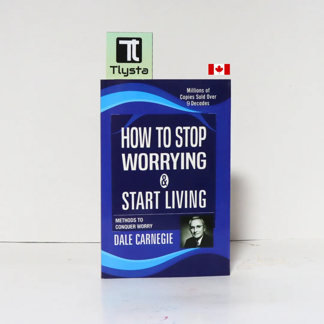 How to Stop Worrying and Start Living- by Dale Carnegie