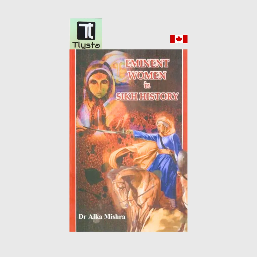 Eminent Women in Sikh History-By Dr. Alka Mishra