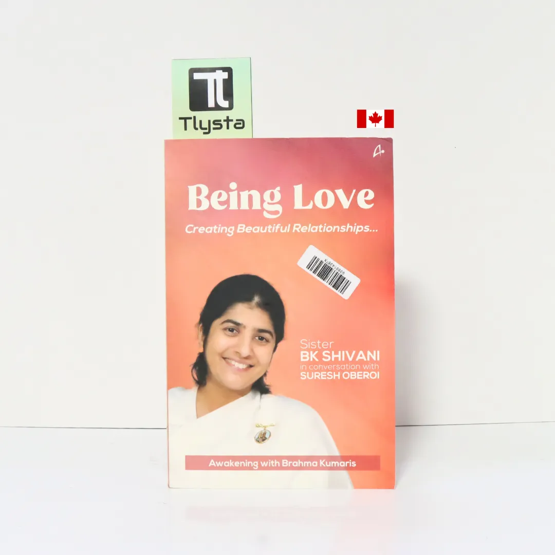 Being Love Creating Beautiful Relationships- By BK Shivani- English Self Help Book