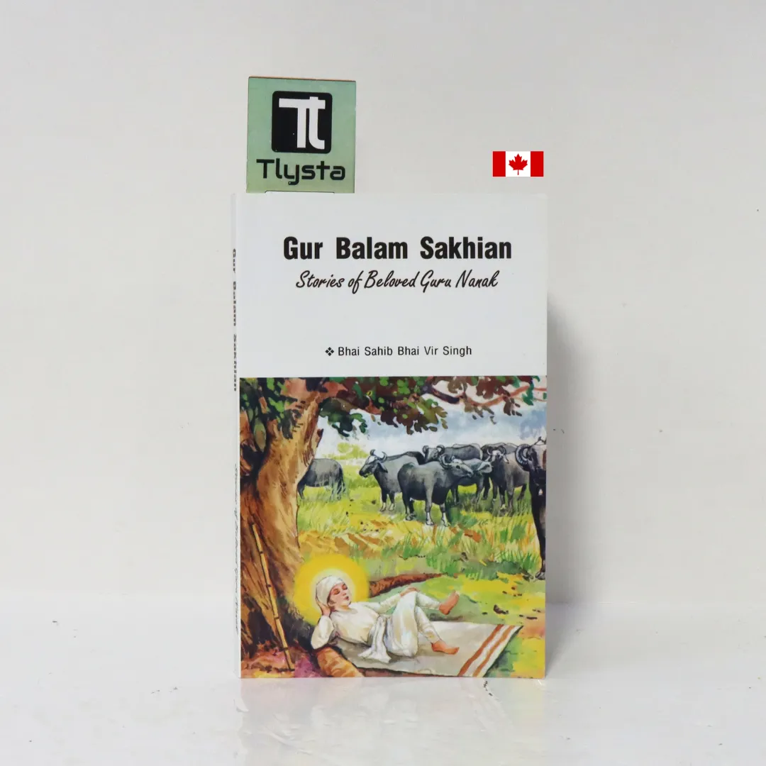 Gur Balam Sakhian Stories of Beloved Guru Nana - By Bhai Sahib Bhai Vir Singh-English Sikhism Book Gur Balam Sakhian Stories of Beloved Guru Nana - By Bhai Sahib Bhai Vir Singh-English Sikhism Book